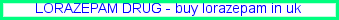 Lorazepam drug